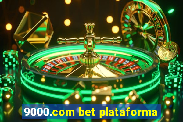 9000.com bet plataforma